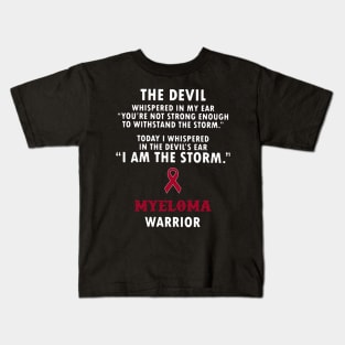 Myeloma Awareness The Devil Whispered In My Ear Burgundy Ribbon In This Family No One Fights Alone T Kids T-Shirt